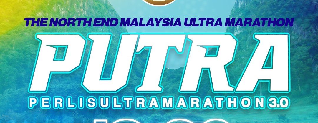 PUTRA Perlis Ultra Marathon 3.0